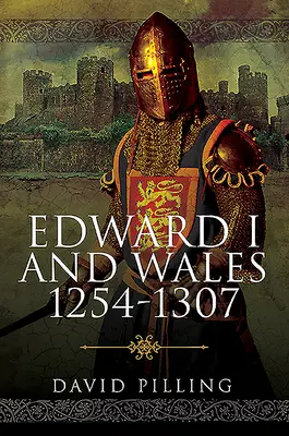 Eduard I. a Wales, 1254-1307 - Edward I and Wales, 1254-1307