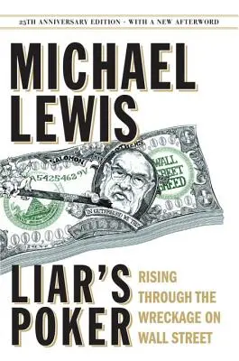 Poker klamárov: Vychádzanie z trosiek na Wall Street - Liar's Poker: Rising Through the Wreckage on Wall Street