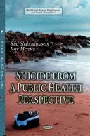 Samovražda z pohľadu verejného zdravia - Suicide from a Public Health Perspective