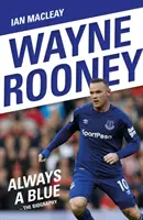Wayne Rooney: Vždy modrý - Wayne Rooney: Always a Blue