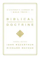 Biblické učenie: Systematické zhrnutie biblickej pravdy - Biblical Doctrine: A Systematic Summary of Bible Truth
