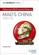 Moje poznámky k revízii: Edexcel AS/A-level History: Maova Čína, 1949 - 1976 - My Revision Notes: Edexcel AS/A-level History: Mao's China, 1949-76