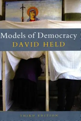 Modely demokracie, 3. vydanie - Models of Democracy, 3rd Edition