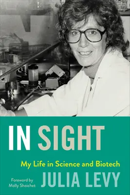 Na dohľad: Môj život vo vede a biotechnológiách - In Sight: My Life in Science and Biotech