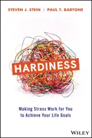 Otužilosť: Stres vám pomôže dosiahnuť vaše životné ciele - Hardiness: Making Stress Work for You to Achieve Your Life Goals