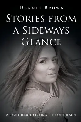 Príbehy z bočného pohľadu - Stories from a Sideways Glance