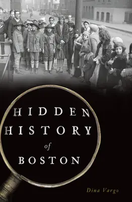 Skrytá história Bostonu - Hidden History of Boston