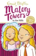 Malory Towers: Päťka - kniha 5 - Malory Towers: In the Fifth - Book 5