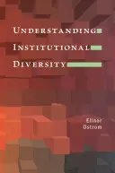 Pochopenie inštitucionálnej rozmanitosti - Understanding Institutional Diversity