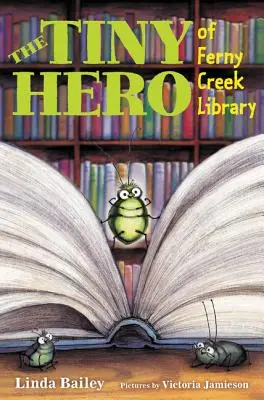 Drobný hrdina z knižnice Ferny Creek - The Tiny Hero of Ferny Creek Library
