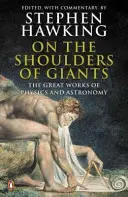 Na ramenách obrov - Veľké diela fyziky a astronómie - On the Shoulders of Giants - The Great Works of Physics and Astronomy