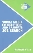 Sociálne médiá pri hľadaní práce pre študentov a absolventov - Social Media for Your Student and Graduate Job Search