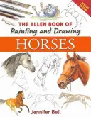 Allenova kniha o maľovaní a kreslení koní - The Allen Book of Painting and Drawing Horses