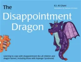 Drak sklamaní: Učenie sa zvládať sklamanie - The Disappointment Dragon: Learning to Cope with Disappointment