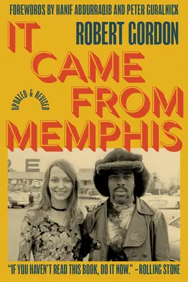 It Came from Memphis: Vydanie z Memphisu: aktualizované a prepracované vydanie - It Came from Memphis: Updated and Revised