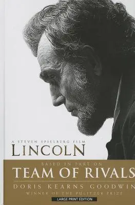 Tím rivalov: Politický génius Abrahama Lincolna - Team of Rivals: The Political Genius of Abraham Lincoln