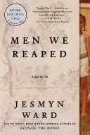 Muži, ktorých sme žali: A Memoir: A Memoir - Men We Reaped: A Memoir
