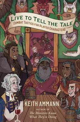 Žiť, aby sme mohli rozprávať, 2: Bojová taktika pre hráčske postavy - Live to Tell the Tale, 2: Combat Tactics for Player Characters