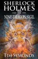Sherlock Holmes a znamenie deviatich drakov - Sherlock Holmes and The Nine-Dragon Sigil