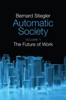 Automatická spoločnosť: Budúcnosť práce - Automatic Society: The Future of Work