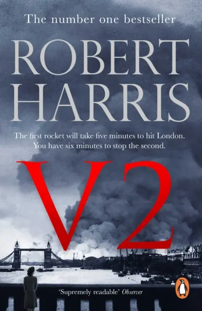 V2 - bestseller Sunday Times z obdobia druhej svetovej vojny - V2 - the Sunday Times bestselling World War II thriller