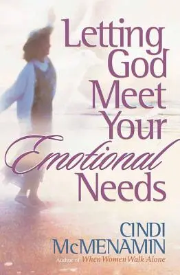 Dovoľte Bohu, aby naplnil vaše emocionálne potreby - Letting God Meet Your Emotional Needs