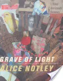 Hrob svetla: Nové a vybrané básne 1970-2005 - Grave of Light: New and Selected Poems 1970-2005