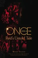 Kedysi dávno - Červený nevypovedaný príbeh - Once Upon a Time - Red's Untold Tale