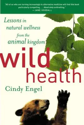Divoké zdravie: Ako si zvieratá zachovávajú zdravie a čo sa od nich môžeme naučiť - Wild Health: How Animals Keep Themselves Will and What We Can Learn from Them