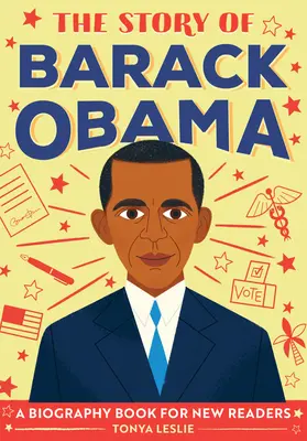 Príbeh Baracka Obamu: Životopisná kniha pre nových čitateľov - The Story of Barack Obama: A Biography Book for New Readers