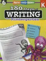180 dní písania pre materské školy: Vychádzajúc zo skúseností z praxe, hodnotíme, diagnostikujeme - 180 Days of Writing for Kindergarten: Practice, Assess, Diagnose