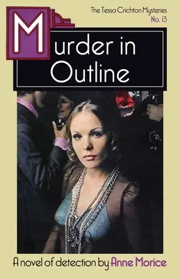 Vražda v obrysoch: Záhada Tessy Crichtonovej - Murder in Outline: A Tessa Crichton Mystery