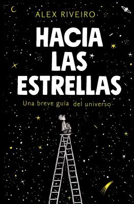 Hacia Las Estrellas / Ku hviezdam - Hacia Las Estrellas / Towards the Stars