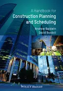 Príručka pre plánovanie a rozvrhovanie výstavby - A Handbook for Construction Planning and Scheduling