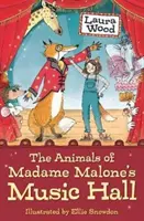 Zvieratá z hudobnej siene madam Maloneovej - Animals of Madame Malone's Music Hall