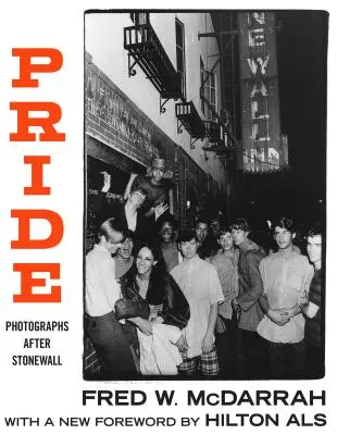 Pýcha: Fotografie po Stonewalle - Pride: Photographs After Stonewall