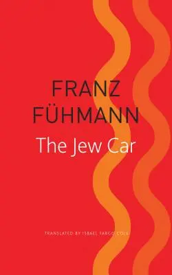 Židovské auto: Štrnásť dní z dvoch desaťročí - The Jew Car: Fourteen Days from Two Decades