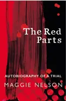 Červené časti - Autobiografia skúšky - Red Parts - Autobiography of a Trial
