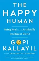 Happy Human: Being Real in an Artificially Intelligent World