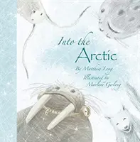 Do Arktídy - Into the Arctic