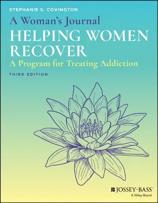 Denník ženy: Pomoc ženám pri zotavovaní - A Woman's Journal: Helping Women Recover