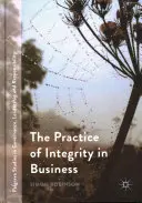 Prax integrity v podnikaní - The Practice of Integrity in Business