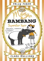 Mango a Bambang: Superstar Tapir (štvrtá kniha) - Mango & Bambang: Superstar Tapir (Book Four)