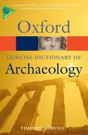 Stručný oxfordský slovník archeológie - The Concise Oxford Dictionary of Archaeology