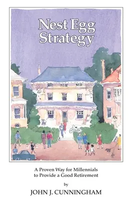 Stratégia hniezdneho vajíčka - Nest Egg Strategy