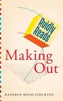 Avidly Read Making Out - Avidly Reads Making Out