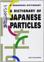 Slovník japonských častíc - A Dictionary of Japanese Particles