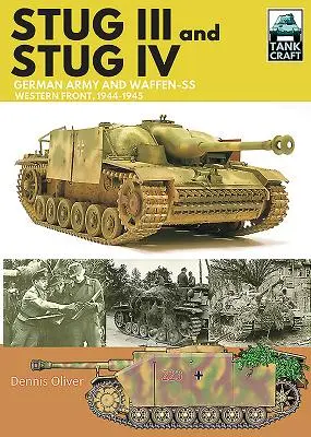 Stug III a Stug IV: Nemecká armáda a Waffen-SS Západný front, 1944-1945 - Stug III and Stug IV: German Army and Waffen-SS Western Front, 1944-1945