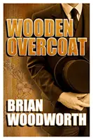 Drevený plášť - Wooden Overcoat