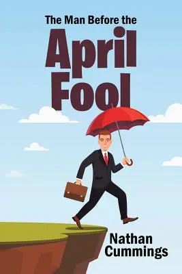 Muž pred aprílovým bláznom - The Man Before the April Fool